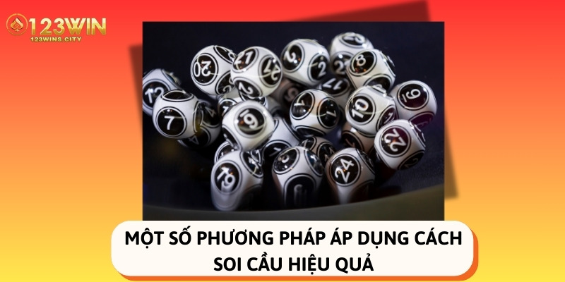 Một số phương pháp áp dụng cách soi cầu hiệu quả