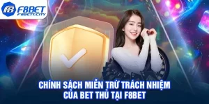 Chính Sách Miễn Trừ Trách Nhiệm Của Bet Thủ Tại F8BET